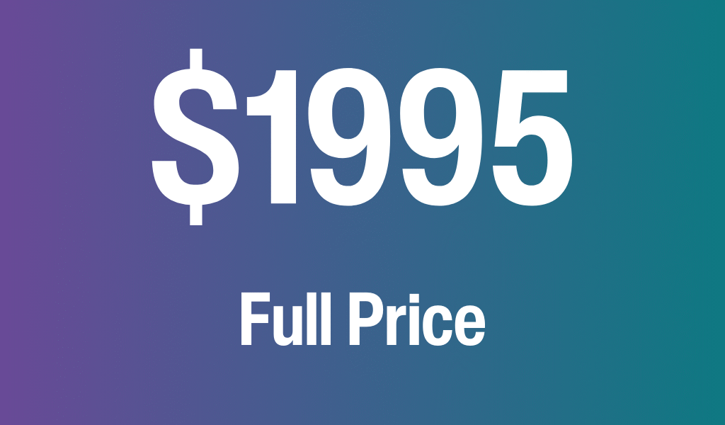 Advanced Pricing (8) $1995 full price